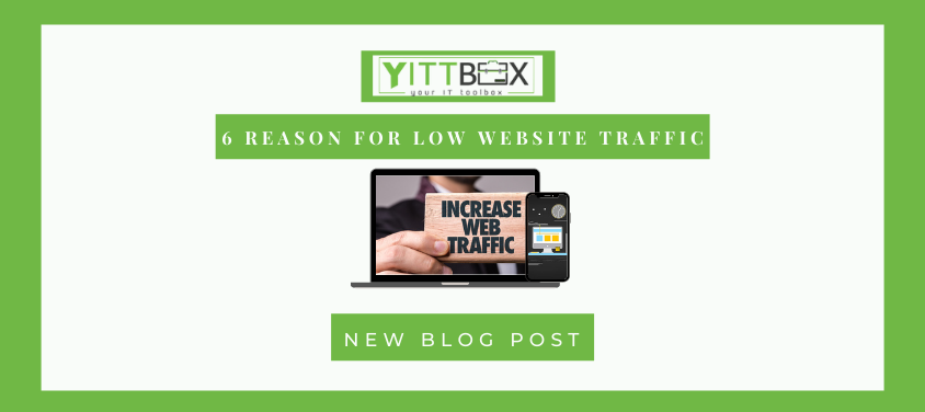 6 Reasons for Low Website Traffic