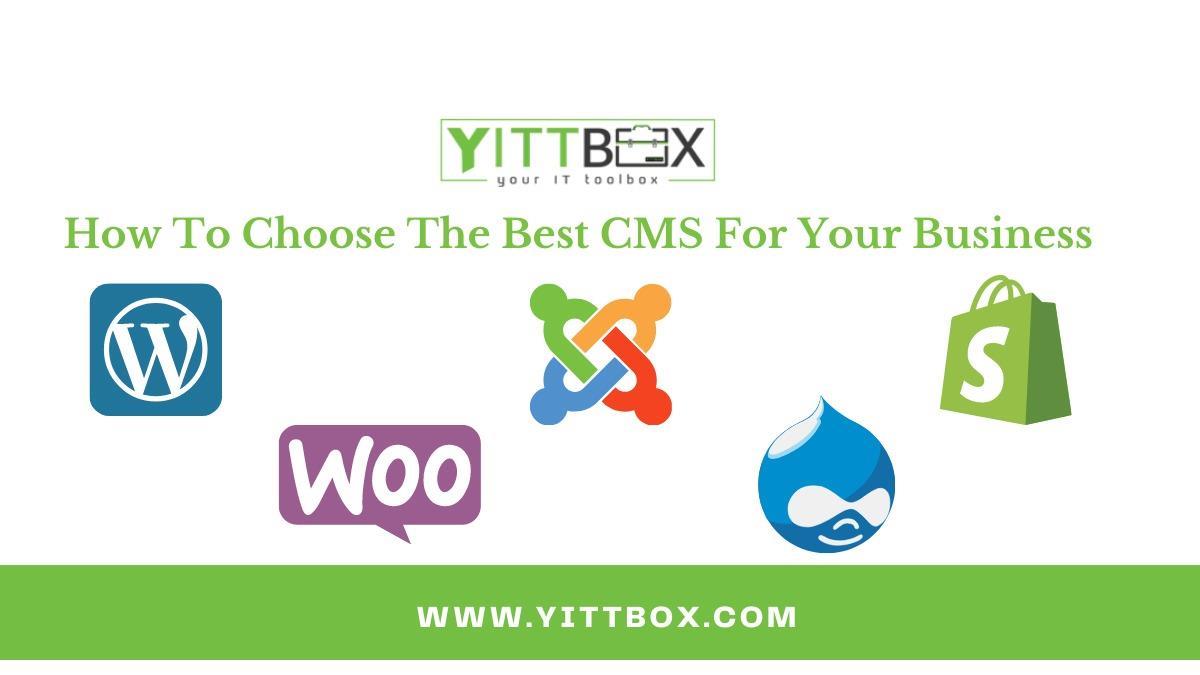How to Choose the Best CMS for your Business 
