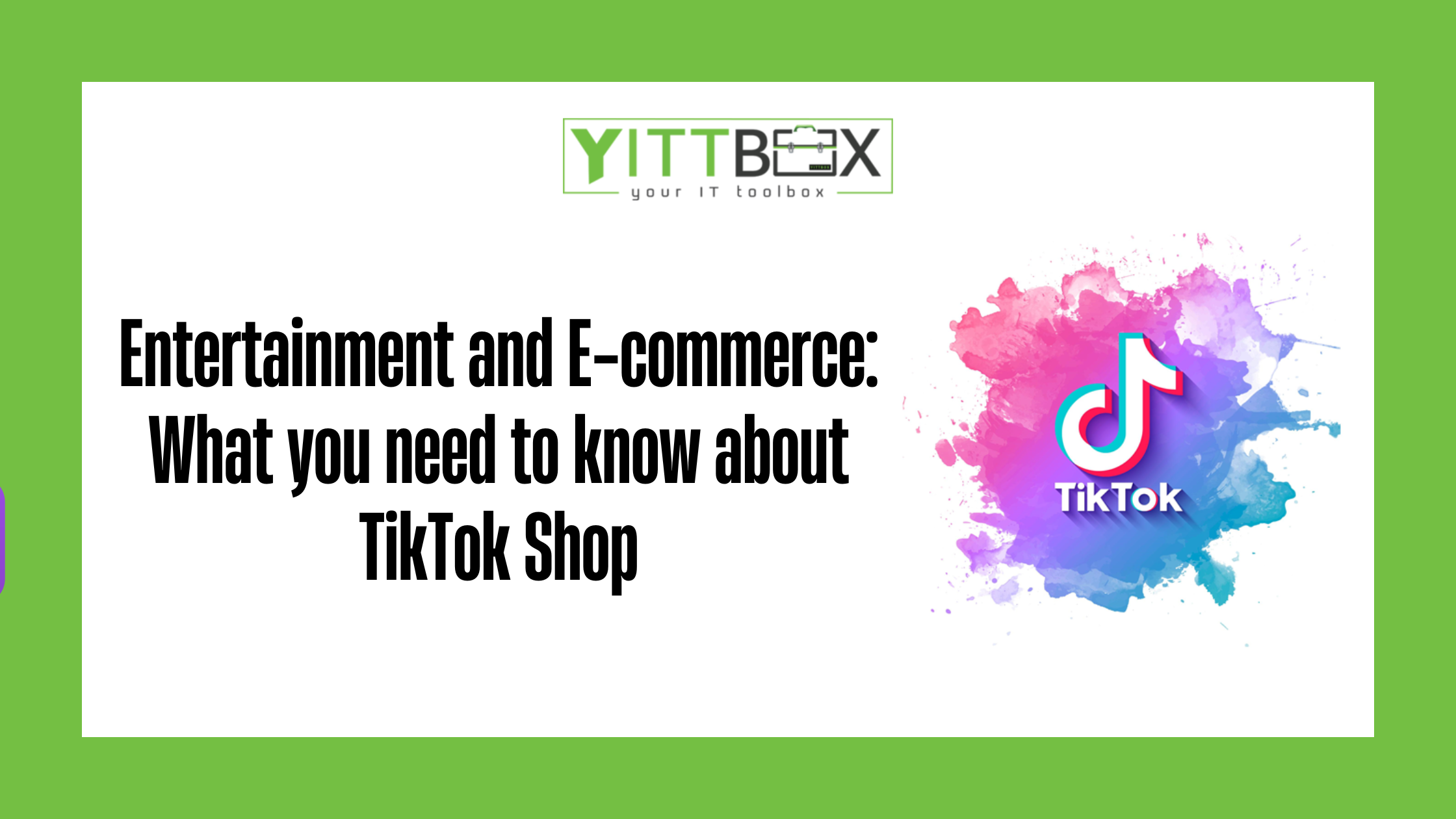 Entertainment and E-commerce: What you need to know about TikTok Shop
