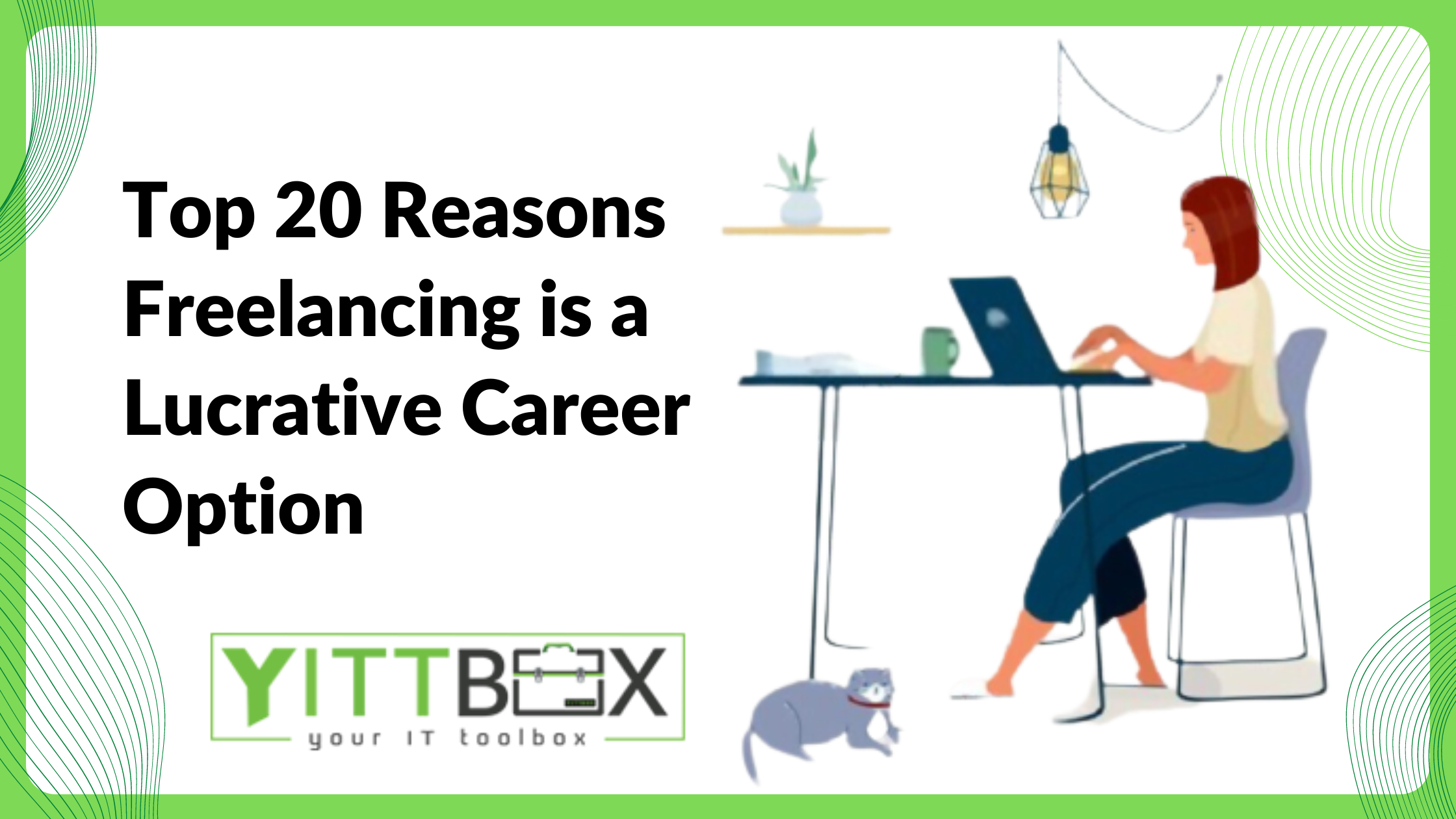 Top 20 Reasons Freelancing is a Lucrative Career Option
