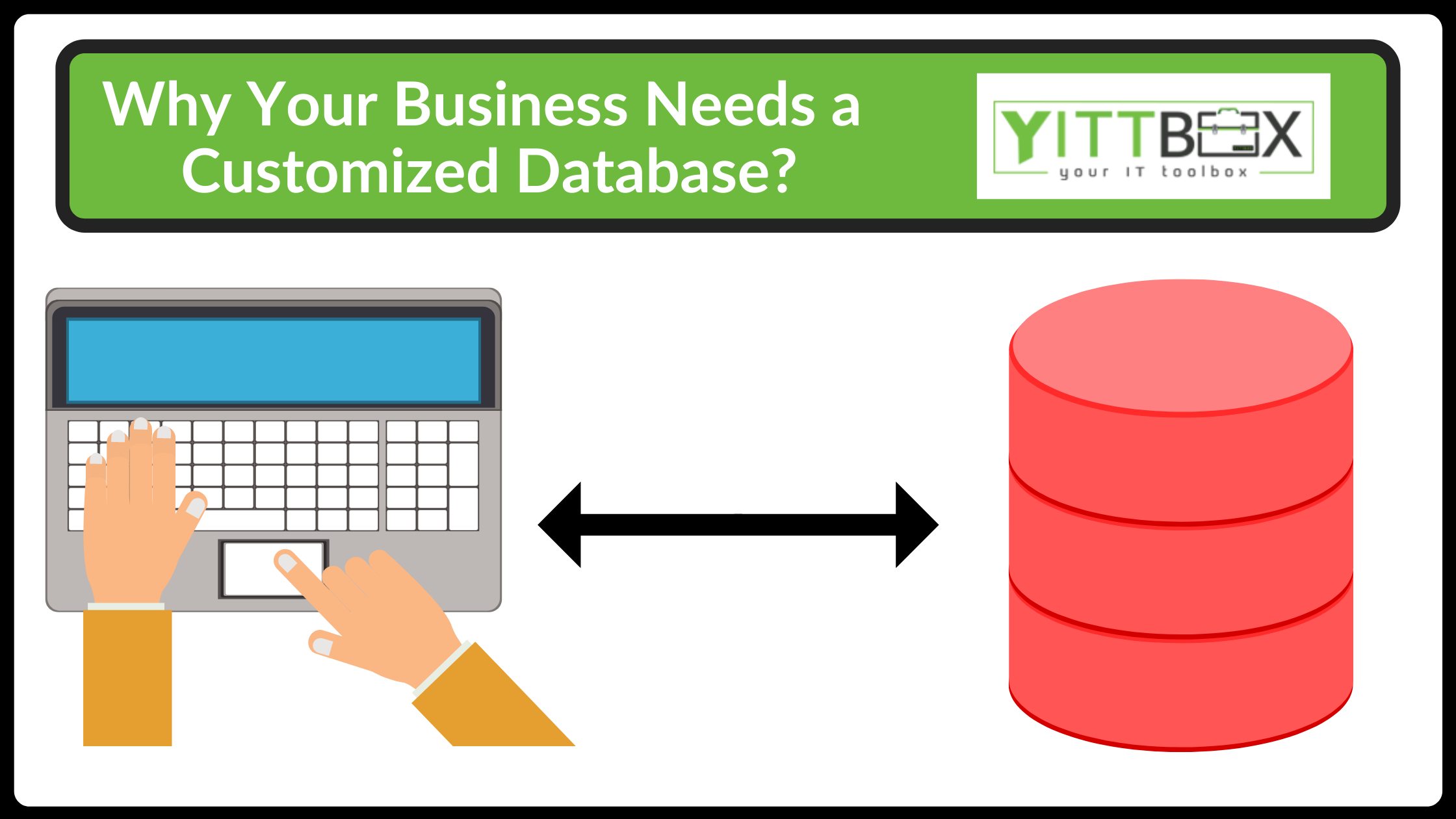 Why Your Business Needs a Customized Database?