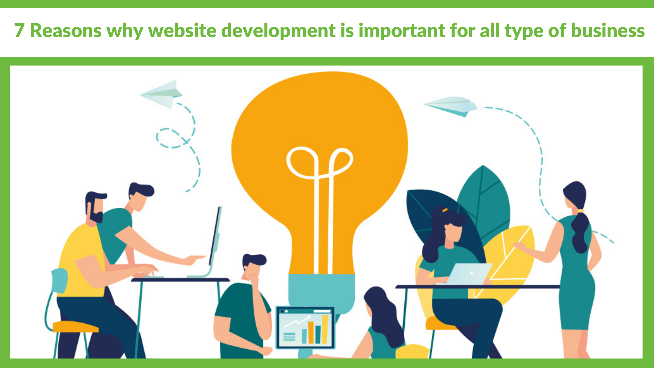 7 Reasons why website development is important for all types of businesses