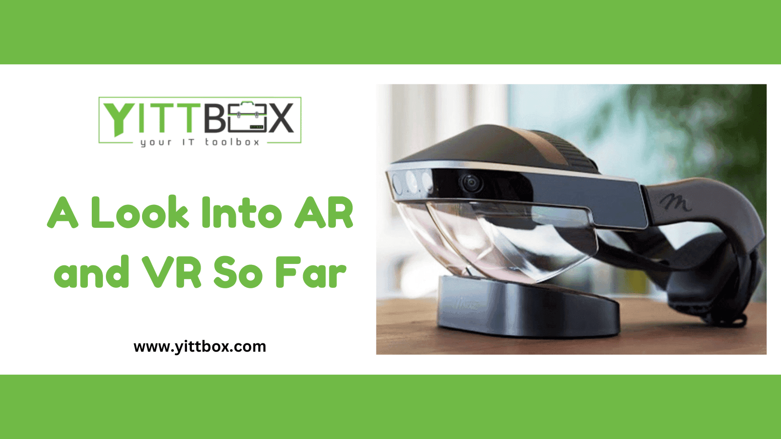 A look into AR and VR so far