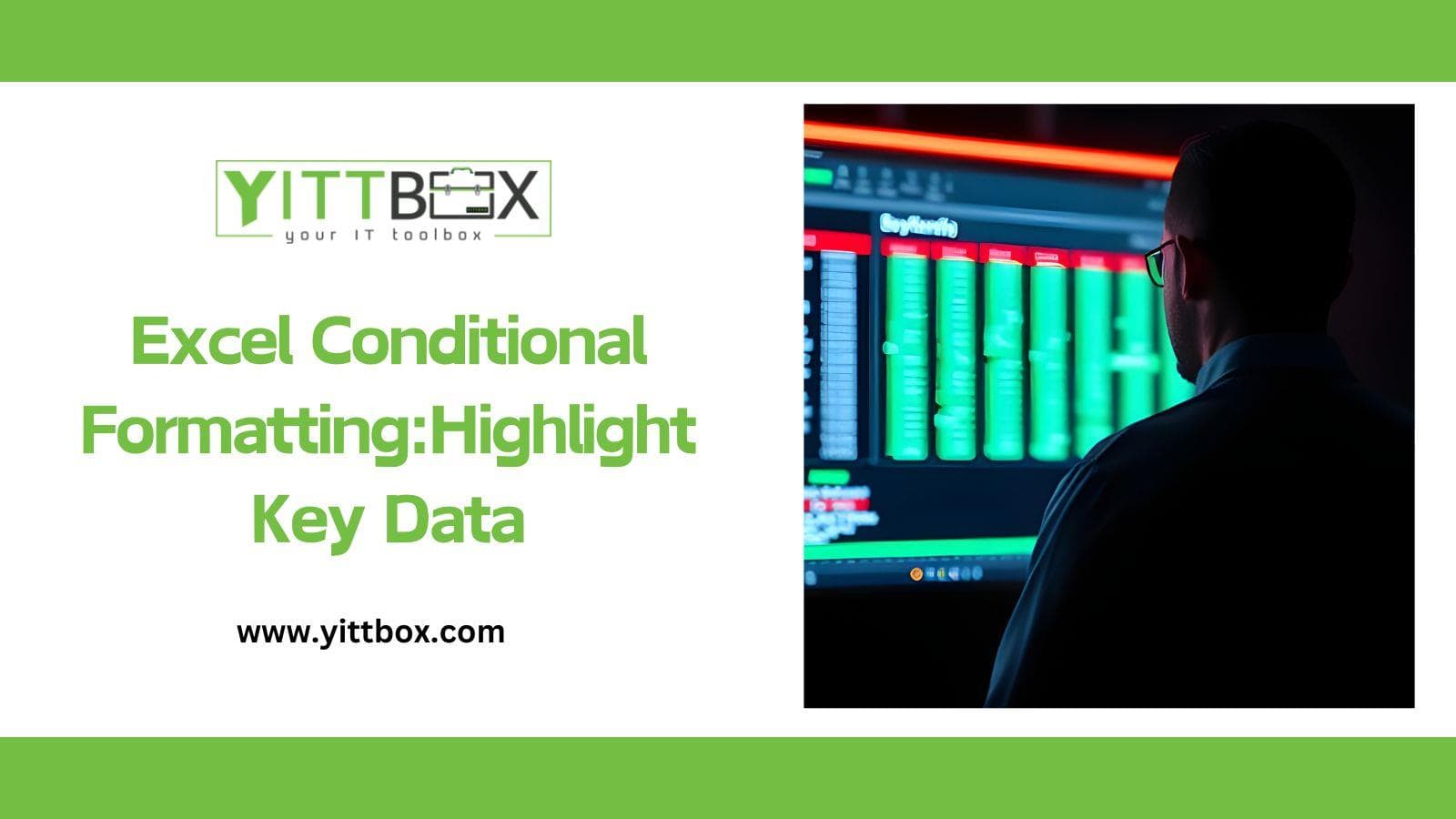 Excel Conditional Formatting:Highlight Key Data