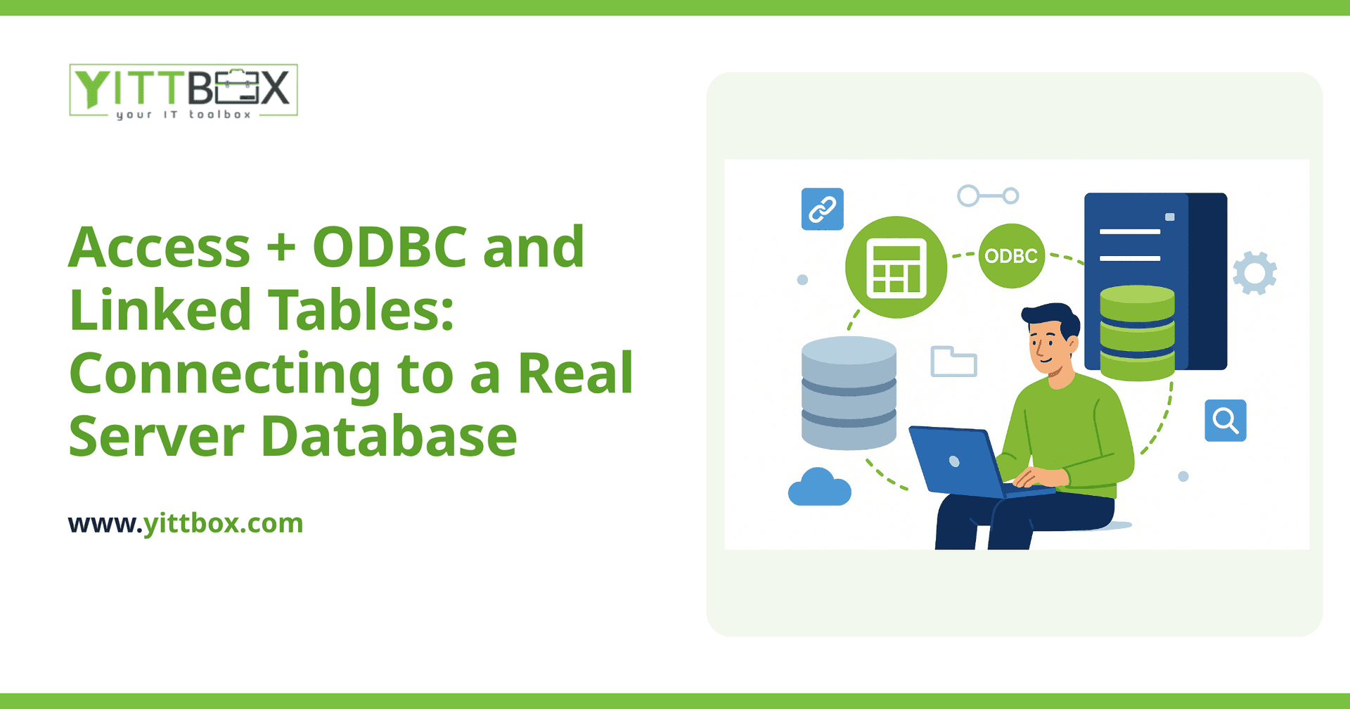 Access + ODBC and Linked Tables: Connecting to a Real Server Database