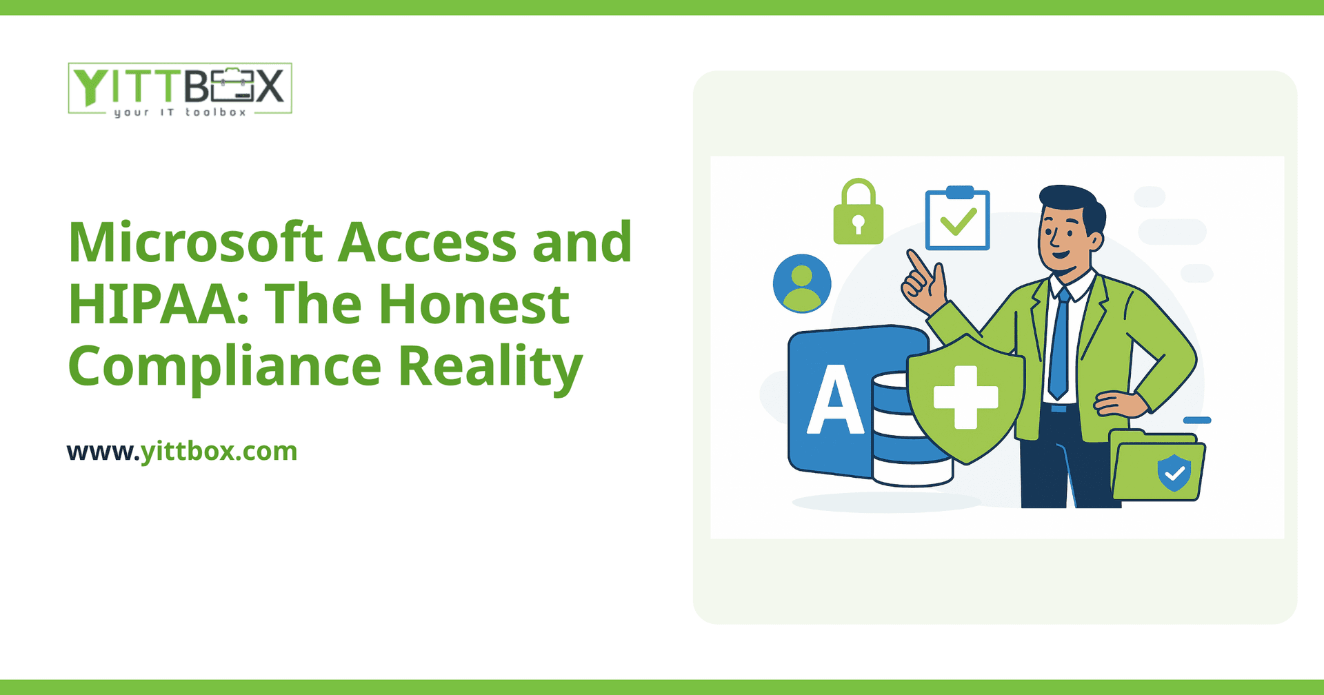 Microsoft Access and HIPAA: The Honest Compliance Reality
