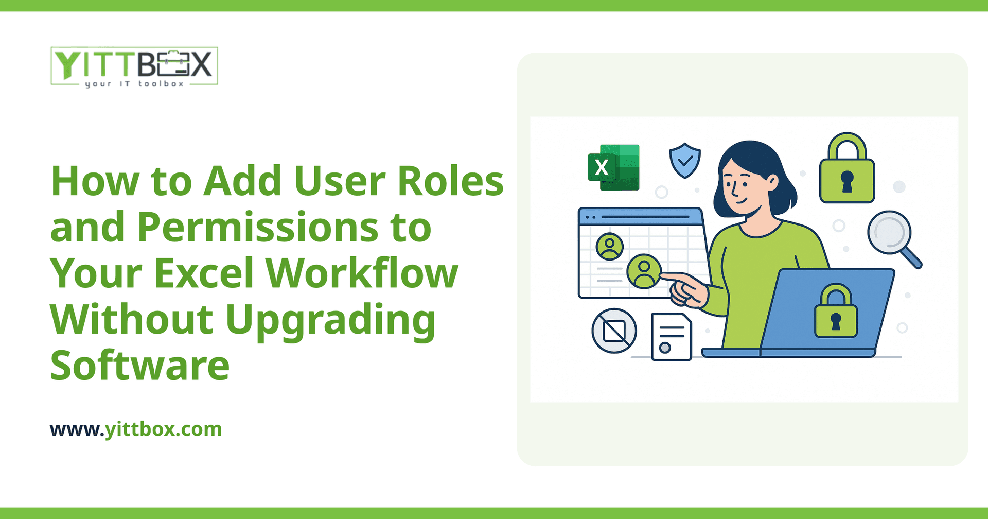 How to Add User Roles and Permissions to Your Excel Workflow Without Upgrading Software