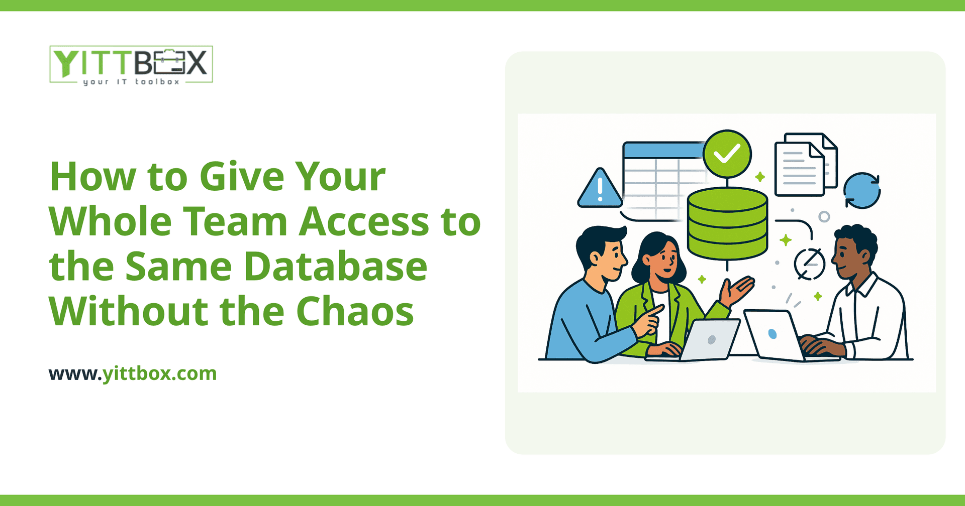 How to Give Your Whole Team Access to the Same Database Without the Chaos