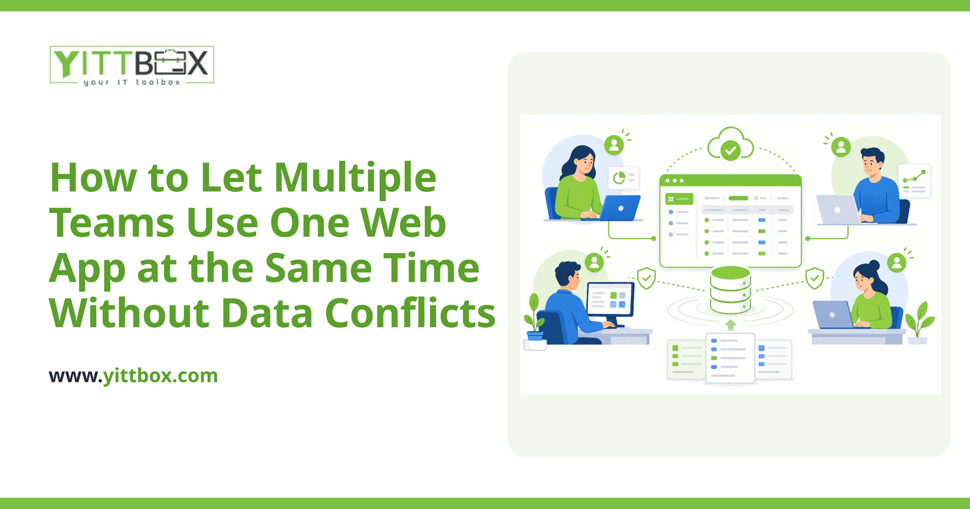 How to Let Multiple Teams Use One Web App at the Same Time Without Data Conflicts