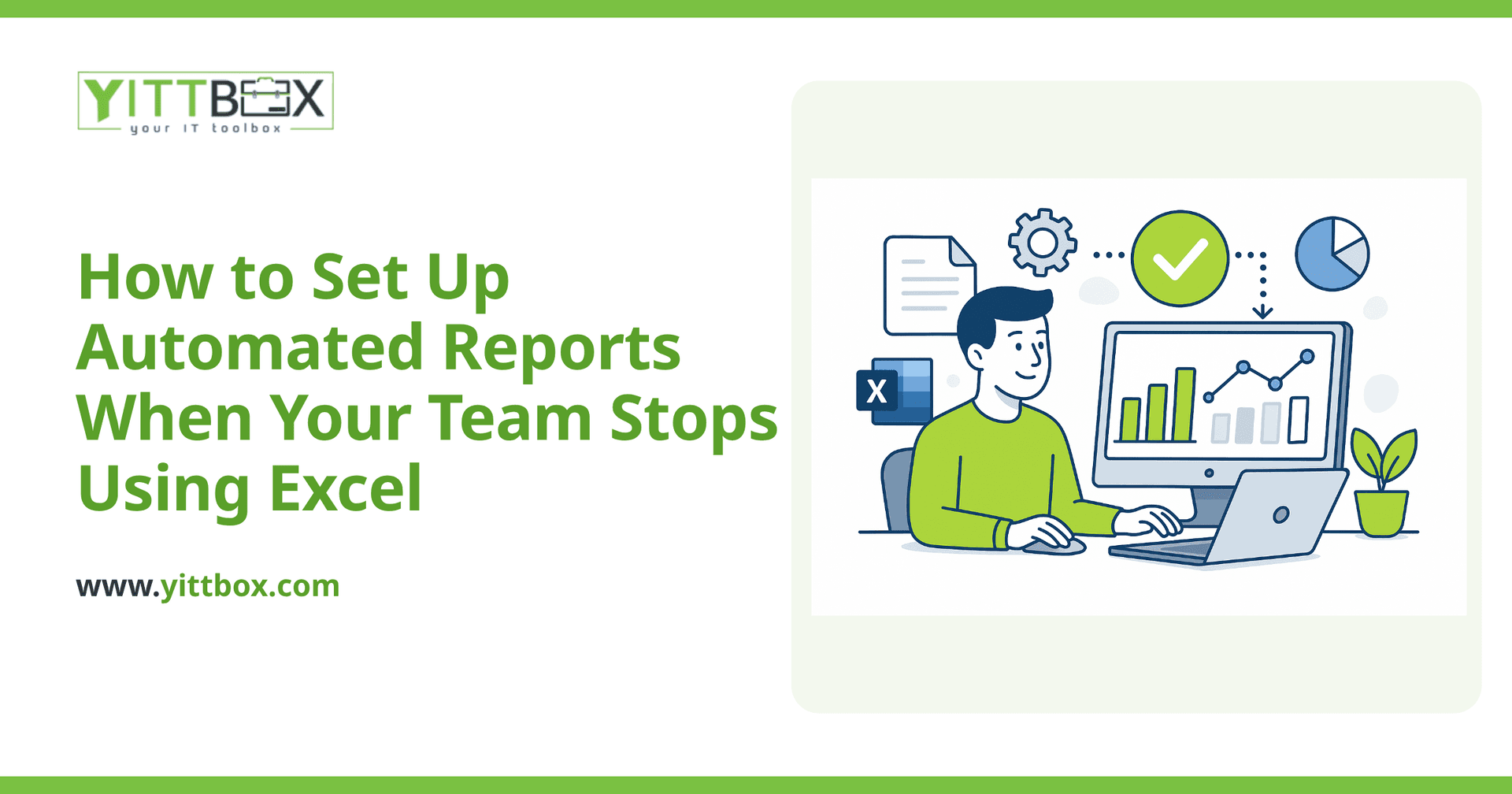 How to Set Up Automated Reports When Your Team Stops Using Excel