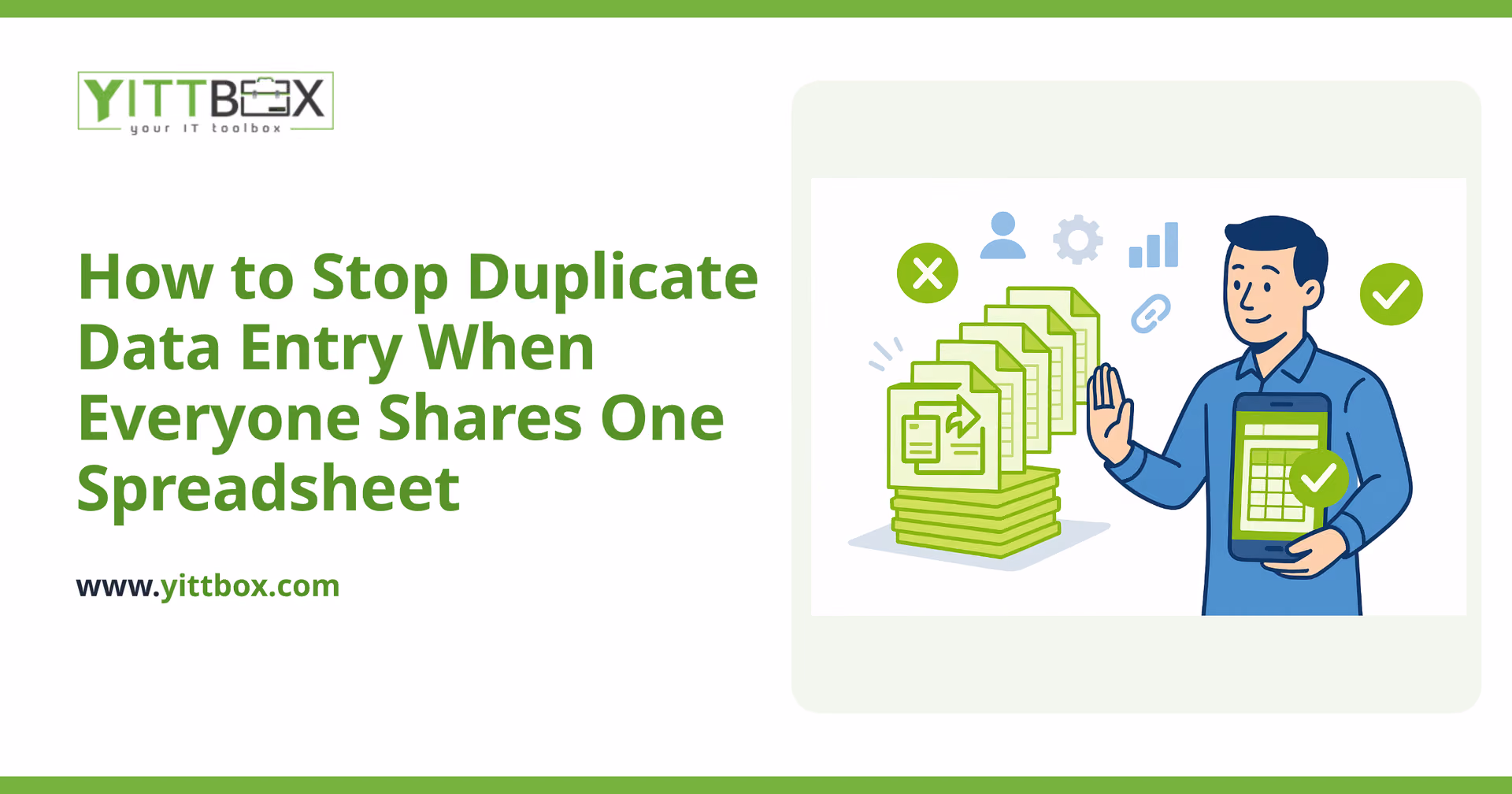 How to Stop Duplicate Data Entry When Everyone Shares One Spreadsheet