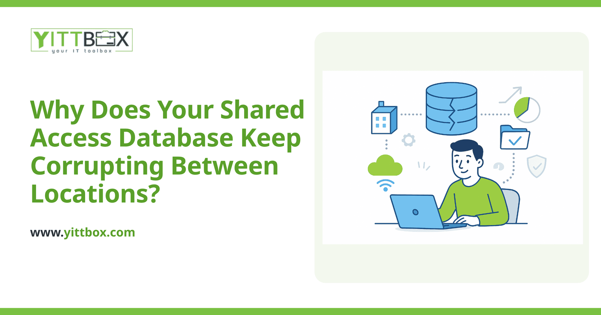 Why Does Your Shared Access Database Keep Corrupting Between Locations?