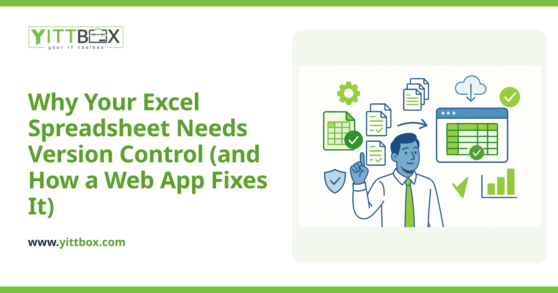 Why Your Excel Spreadsheet Needs Version Control (and How a Web App Fixes It)