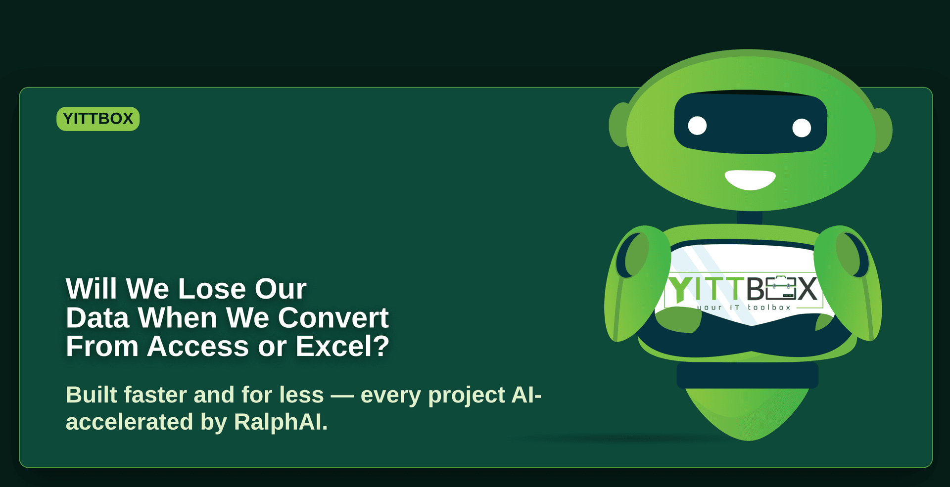 Will We Lose Our Data When We Convert From Access or Excel?