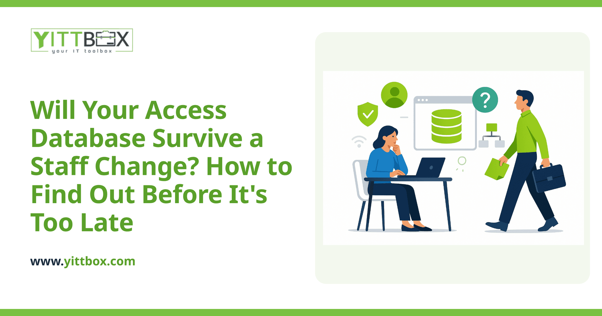 Will Your Access Database Survive a Staff Change? How to Find Out Before It's Too Late